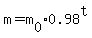 m+=+m%5B0%5D%2A0.98%5Et