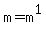 m+=+m%5E1