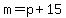 m+=+p+%2B+15