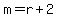 m+=+r+%2B+2