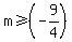 m+%3E=+%28-9%2F4%29