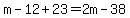m-12%2B23=2m-38