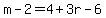 m-2=4%2B3r-6