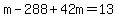 m-288%2B42m=13