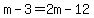 m-3=2m-12