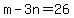 m-3n=26