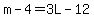 m-4=3L-12
