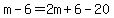 m-6=2m%2B6-20