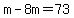 m-8m=73