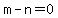 m-n=0