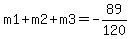 m1%2Bm2%2Bm3=-89%2F120