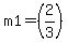 m1=%282%2F3%29