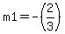 m1=-%282%2F3%29
