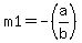 m1=-%28a%2Fb%29
