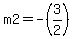 m2=-%283%2F2%29