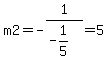 m2=-1%2F%28-1%2F5%29=5