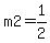 m2=1%2F2