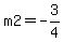 m2+=+-3%2F4