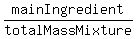 mainIngredient%2FtotalMassMixture
