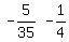 matrix%281%2C2%2C+-+5%2F35%2C+-+1%2F4%29
