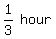 matrix%281%2C2%2C+1%2F3%2C+hour%29