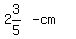 matrix%281%2C2%2C+2%263%2F5%2C+%22-cm%22%29