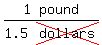 matrix%281%2C2%2C1%2C+pound%29%2Fmatrix%281%2C2%2C1.5%2C+cross%28dollars%29%29