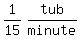 matrix%281%2C2%2C1%2F15%2Ctub%2Fminute%29