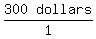 matrix%281%2C2%2C300%2C+dollars%29%2F1