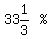 matrix%281%2C2%2C33%261%2F3%2C+%22%25%22%29