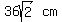 matrix%281%2C2%2C36sqrt%282%29%2Ccm%29