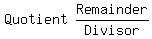 matrix%281%2C2%2CQuotient%2CRemainder%2FDivisor%29