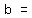 matrix%281%2C2%2Cb%2C%22=%22%29
