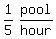 matrix%281%2C2%2Cexpr%281%2F5%29%2Cpool%2Fhour%29