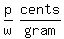 matrix%281%2C2%2Cp%2Fw%2Ccents%2Fgram%29