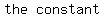 matrix%281%2C2%2Cthe%2Cconstant%29