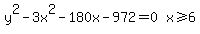matrix%281%2C2%2Cy%5E2-3x%5E2-180x-972+=+0%2Cx%3E=6%29