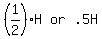 matrix%281%2C3%2C+%281%2F2%29H%2C+or%2C+.5H%29