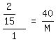 matrix%281%2C3%2C+%282%2F15%29%2F1%2C+%22=%22%2C+40%2FM%29