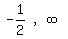 matrix%281%2C3%2C+-+1%2F2%2C+%22%2C%22%2C++infinity%29