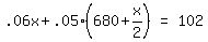matrix%281%2C3%2C+.06x+%2B+.05%28680+%2B+x%2F2%29%2C+%22=%22%2C+102%29