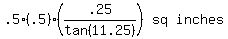 matrix%281%2C3%2C+.5%28.5%29%28.25%2Ftan+%2811.25%29%29%2C+sq%2C+inches%29