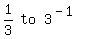 matrix%281%2C3%2C+1%2F3%2C+to%2C+3%5E%28-+1%29%29
