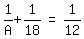 matrix%281%2C3%2C+1%2FA+%2B+1%2F18%2C+%22=%22%2C+1%2F12%29