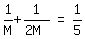 matrix%281%2C3%2C+1%2FM+%2B+1%2F%282M%29%2C+%22=%22%2C+1%2F5%29