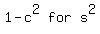 matrix%281%2C3%2C+1+-+c%5E2%2C+for%2C+s%5E2%29