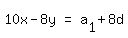 matrix%281%2C3%2C+10x++-++8y%2C+%22=%22%2C+a%5B1%5D+%2B+8d%29