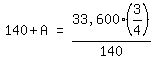 matrix%281%2C3%2C+140+%2B+A%2C+%22=%22%2C+%2233%2C600%22%283%2F4%29%2F140%29