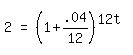 matrix%281%2C3%2C+2%2C+%22=%22%2C+%281+%2B+.04%2F12%29%5E%2812t%29%29