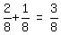 matrix%281%2C3%2C+2%2F8+%2B+1%2F8%2C+%22=%22%2C+3%2F8%29